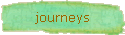 journeys